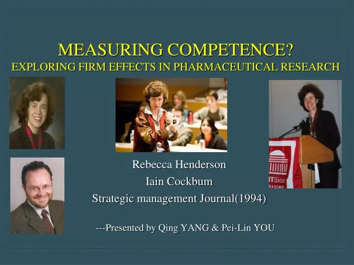 measuring competence exploring firm effects in pharmaceutical research