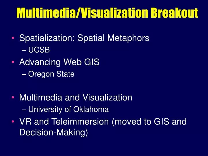 multimedia visualization breakout