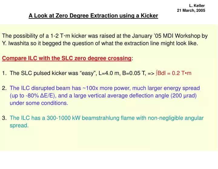 a look at zero degree extraction using a kicker