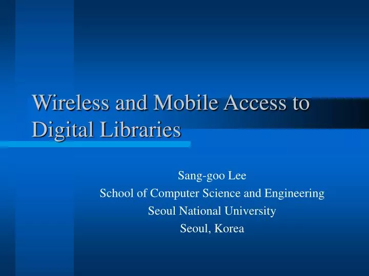 wireless and mobile access to digital libraries