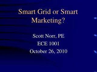 Smart Grid or Smart Marketing?