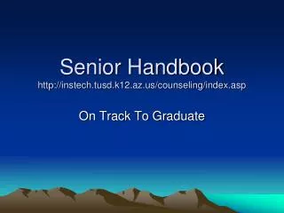 Senior Handbook instech.tusd.k12.az/counseling/index.asp