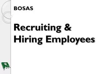 Recruiting &amp; Hiring Employees