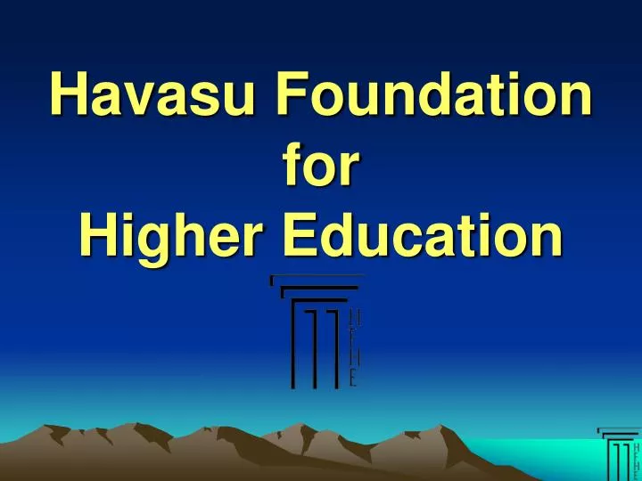 havasu foundation for higher education