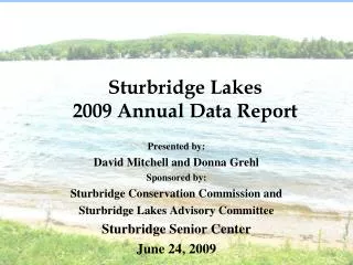 Sturbridge Lakes 2009 Annual Data Report