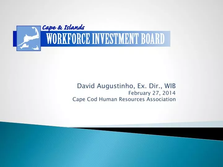 david augustinho ex dir wib february 27 2014 cape cod human resources association