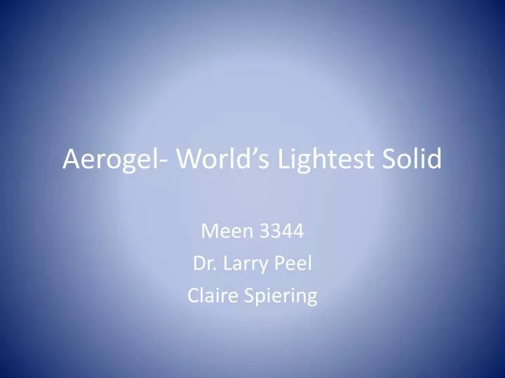 aerogel world s lightest solid