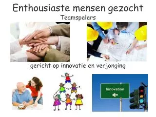 enthousiaste mensen gezocht