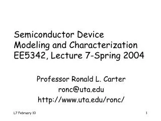 Semiconductor Device Modeling and Characterization EE5342, Lecture 7-Spring 2004