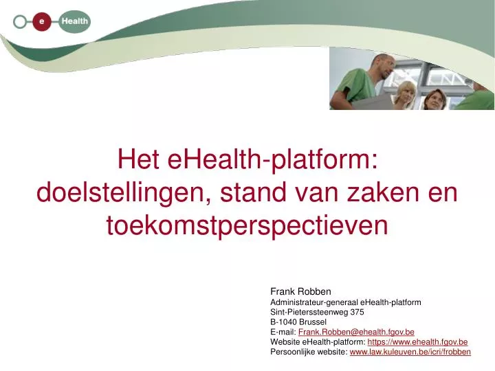 het ehealth platform doelstellingen stand van zaken en toekomstperspectieven