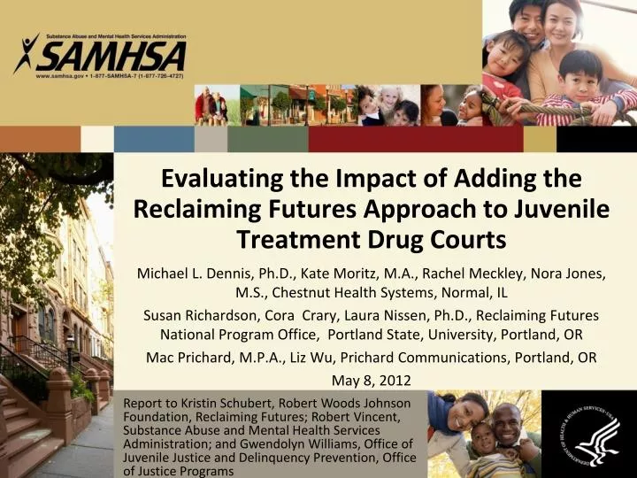 evaluating the impact of adding the reclaiming futures approach to juvenile treatment drug courts