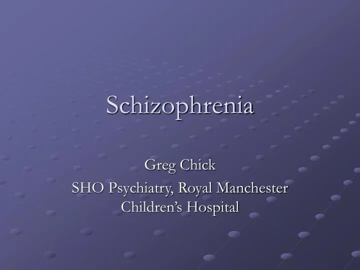 schizophrenia