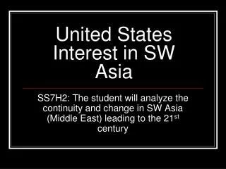 United States Interest in SW Asia