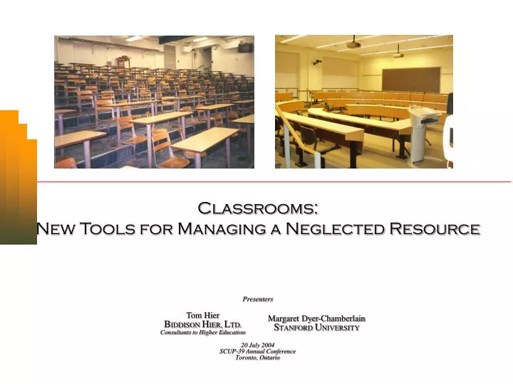 classrooms new tools for managing a neglected resource