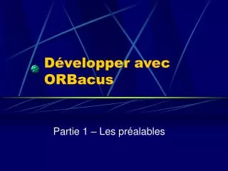 d velopper avec orbacus