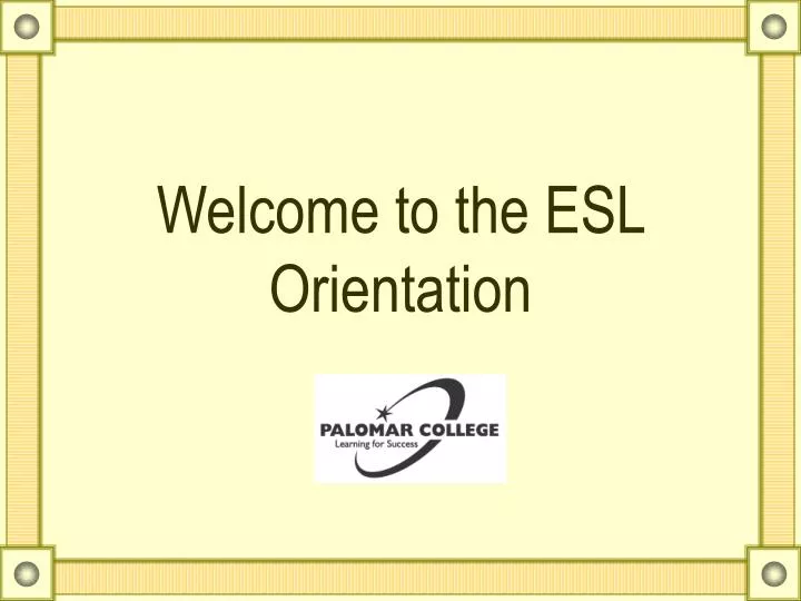 welcome to the esl orientation