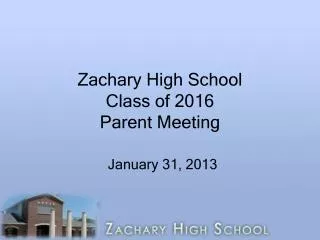 Zachary High School Class of 2016 Parent Meeting