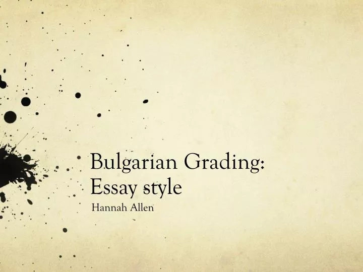 bulgarian grading essay style