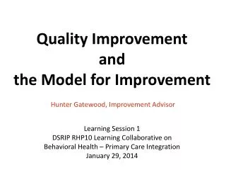 Quality Improvement and the Model for Improvement