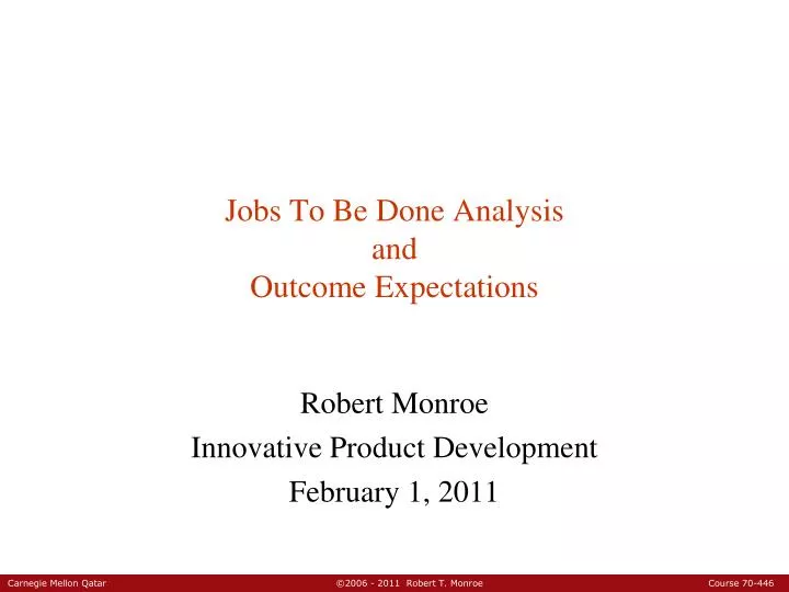 jobs to be done analysis and outcome expectations