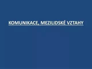 komunikace mezilidsk vztahy