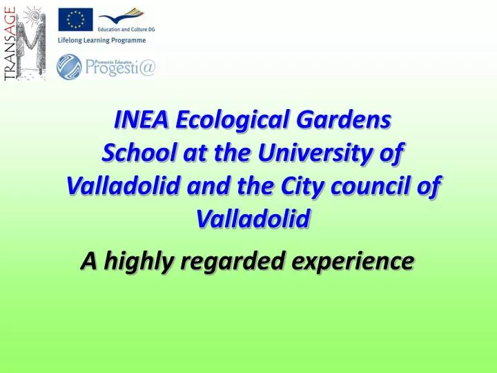 inea ecological gardens school at the university of valladolid and the city council of valladolid
