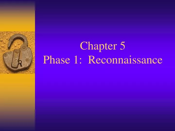 chapter 5 phase 1 reconnaissance