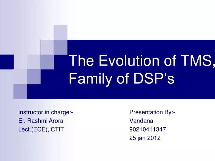 the evolution of tms family of dsp s