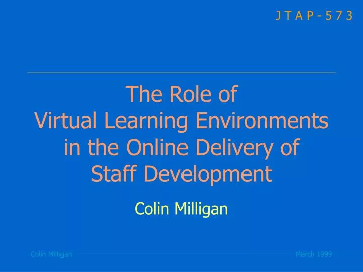 the role of virtual learning environments in the online delivery of staff development