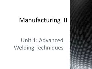 Manufacturing III