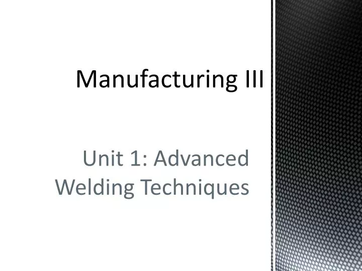 manufacturing iii