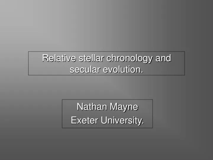 relative stellar chronology and secular evolution