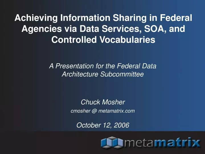 achieving information sharing in federal agencies via data services soa and controlled vocabularies