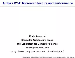 Alpha 21264: Microarchitecture and Performance