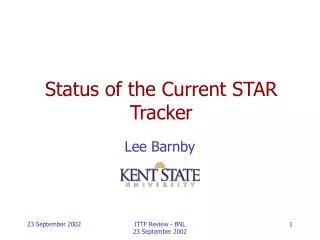 Status of the Current STAR Tracker