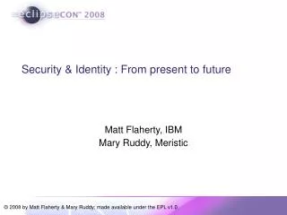 Security &amp; Identity : From present to future