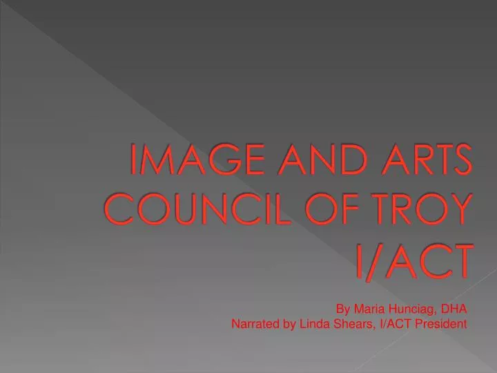 image and arts council of troy i act