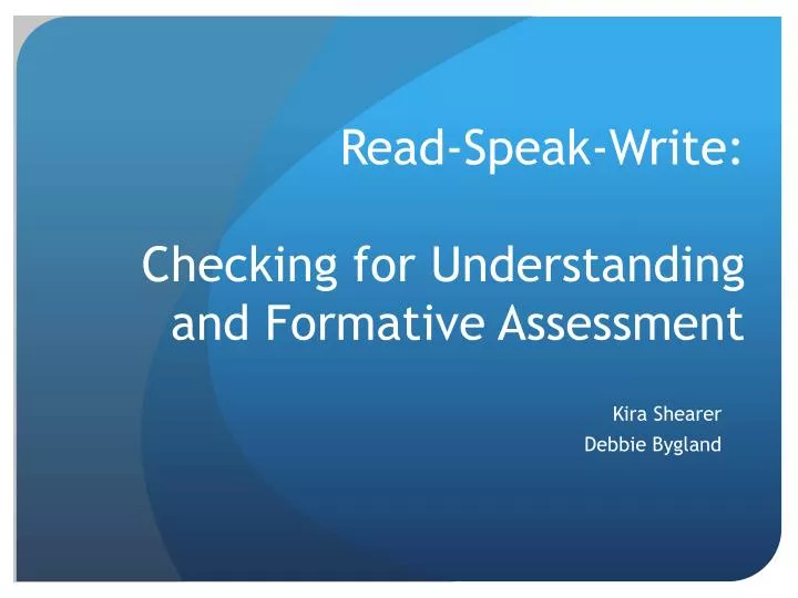 read speak write checking for understanding and formative assessment