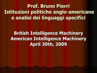 Prof. Bruno Pierri Istituzioni politiche anglo-americane e analisi dei linguaggi specifici