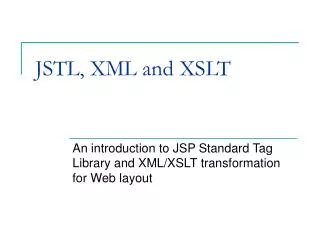 JSTL, XML and XSLT
