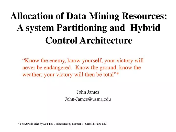 allocation of data mining resources a system partitioning and hybrid control architecture