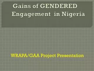 Gains of GENDERED Engagement in Nigeria