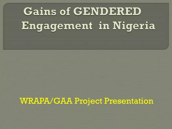 gains of gendered engagement in nigeria