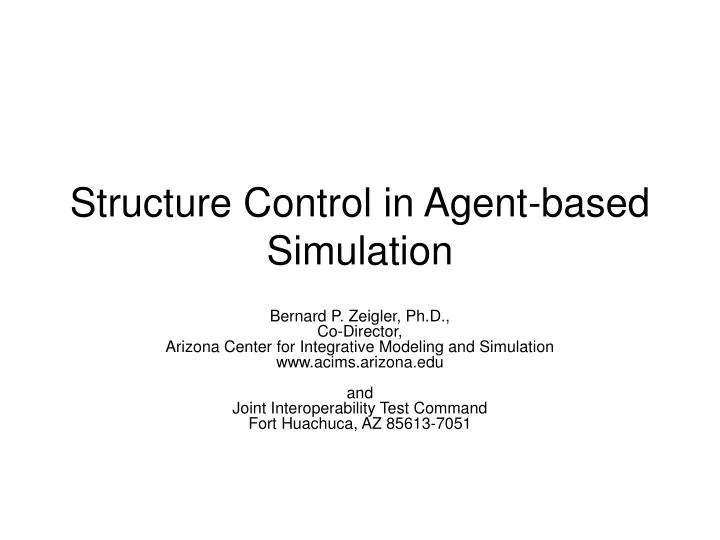 structure control in agent based simulation