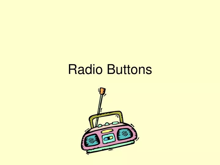 radio buttons