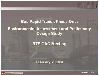 Bus Rapid Transit Phase One: Environmental Assessment and Preliminary Design Study