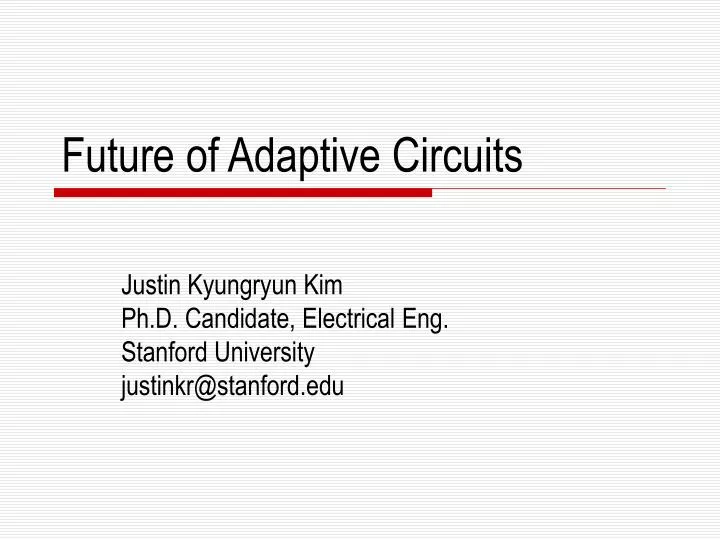 future of adaptive circuits