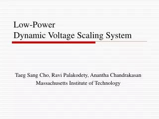 Low-Power Dynamic Voltage Scaling System