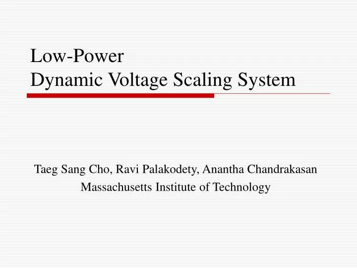 low power dynamic voltage scaling system