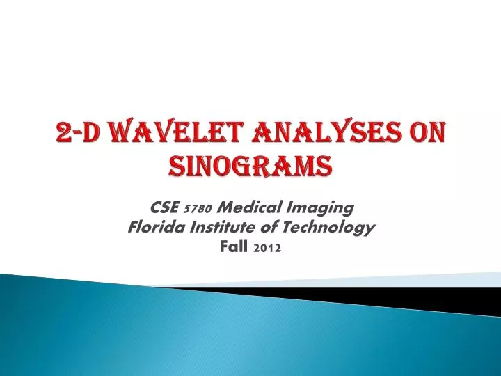 2 d wavelet analyses on sinograms